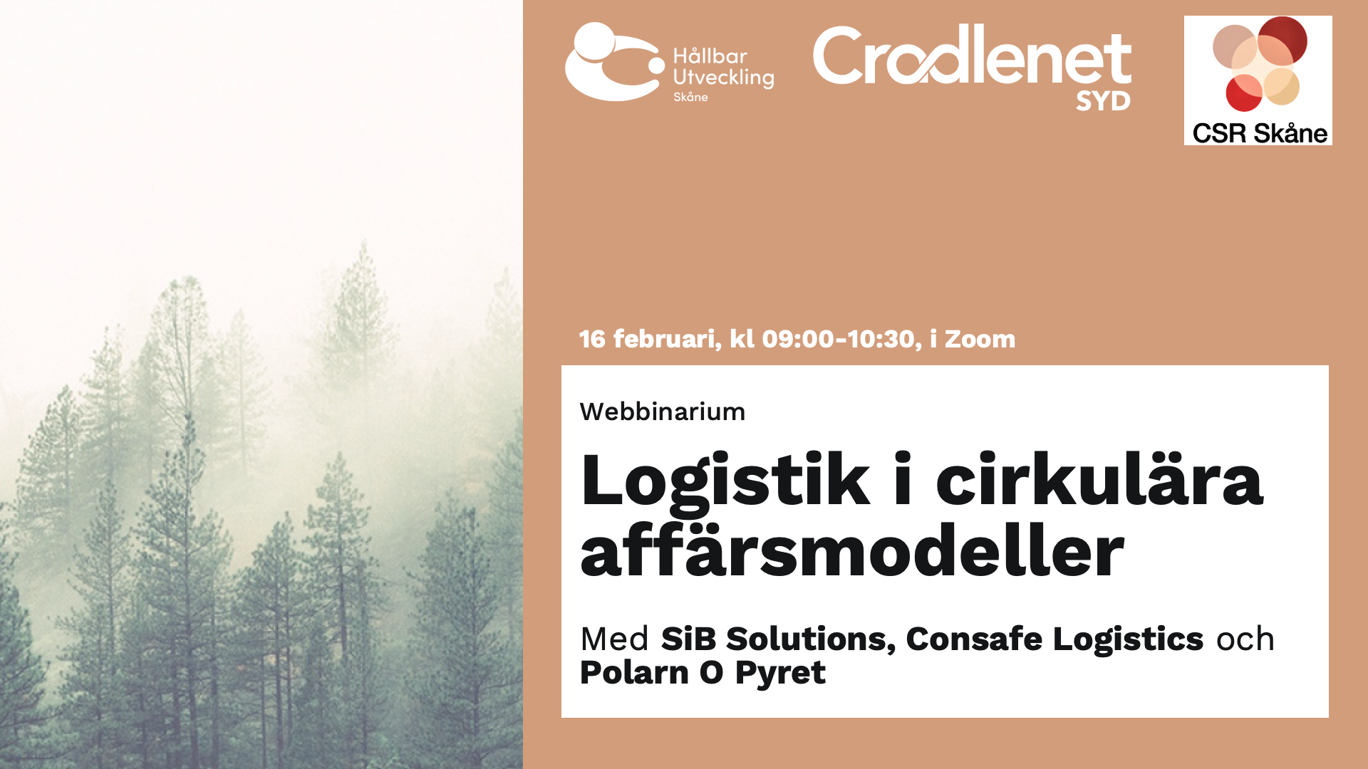 Bild med titeln på eventet, "Logistik i cirkulära affärsmodeller", samt loggorna för Hållbar Utveckling Skåne, Cradlenet Syd och CSR Skåne